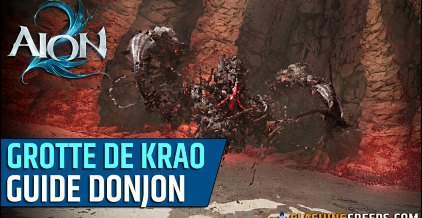 GUIDE DONJON GROTTE DE KRAO AION 2, tous les infos pour terminer cette instance !