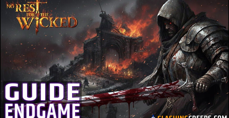Guide Endgame No Rest For The Wicked