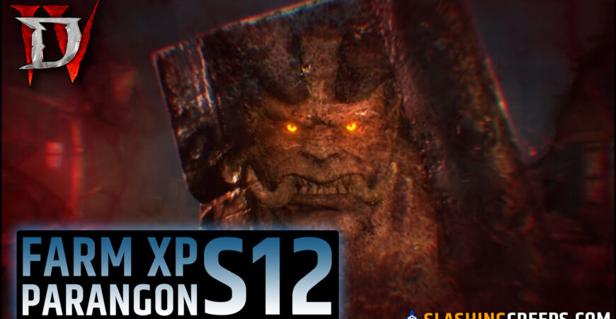 FARM XP PARANGON Diablo 4 saison 12, la meilleure façon de prendre de l'expérience