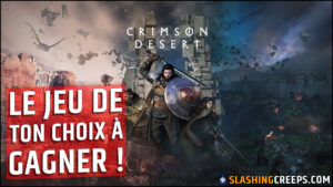 Le jeu de ton choix à gagner avec SlashingCreeps édition 20