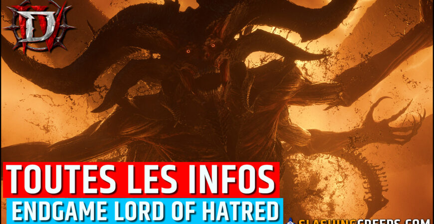 ENDGAME LORD OF HATRED DIABLO 4 toutes les infos sur les systèmes de fin de jeu