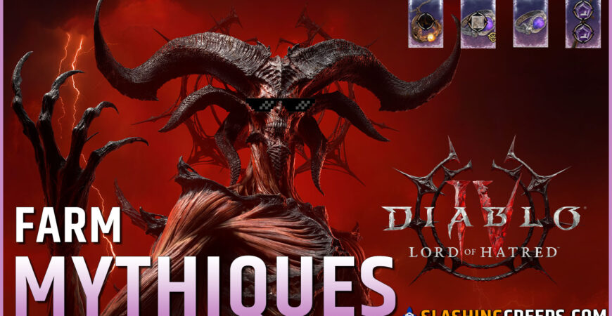 FARM MYTHIQUES DIABLO 4 LORD OF HATRED