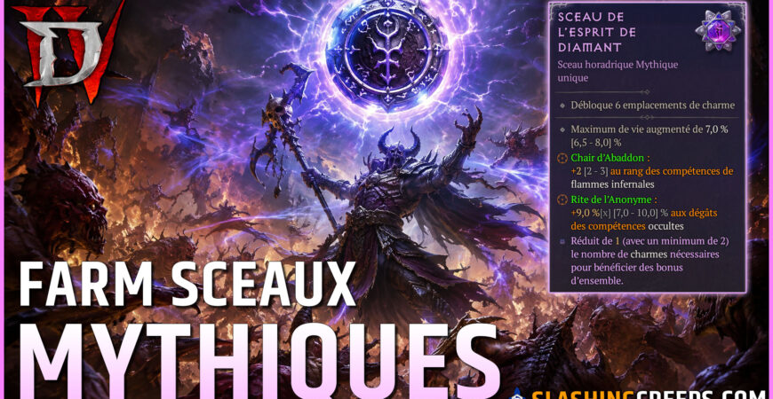 GUIDE FARM SCEAUX MYTHIQUES DIABLO 4 LORD OF HATRED, pour ENFIN récupérer vos sceaux violets