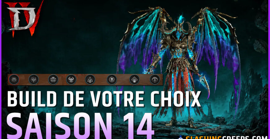 Build de votre choix Saison 14 Diablo 4