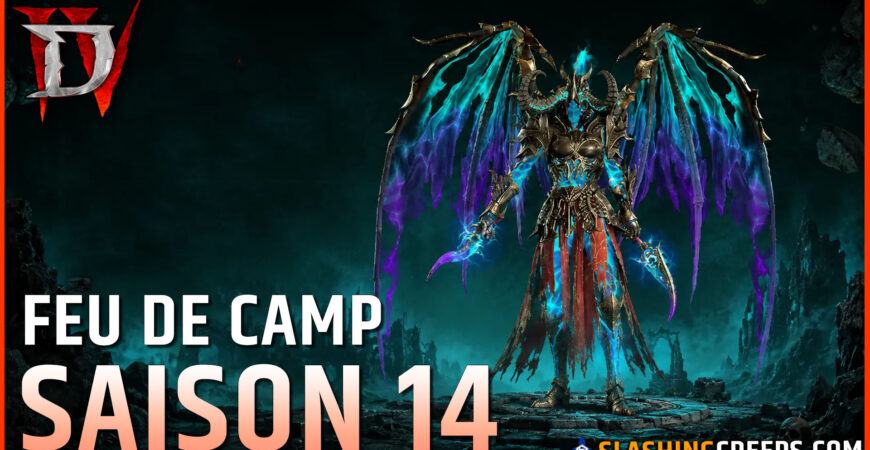 FEU DE CAMP SAISON 14 DIABLO 4 PATCH 3.1