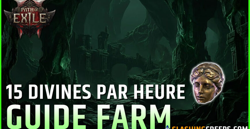 GUIDE FARM DIVINES PATH OF EXILE 2, comment en récupérer facilement 15 par heure