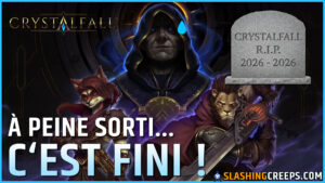 LA FIN DE CRYSTALFALL, ce nouveau hack and slash n'aura vraiemnt pas fait long feu
