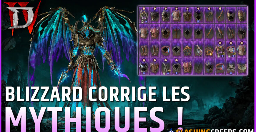 BLIZZARD CORRIGE ENFIN LES MYTHIQUES DIABLO 4 SAISON 14 PATCH 3.1.1a et 3.1.1b