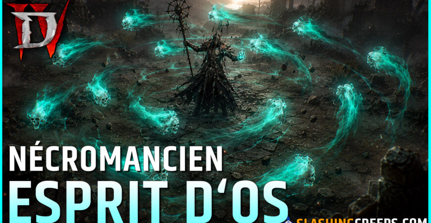 BUILD NÉCROMANCIEN ESPRIT D'OS DIABLO 4 SAISON 14