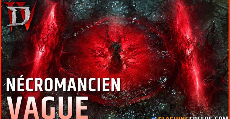 BUILD NÉCROMANCIEN VAGUE DE SANG DIABLO 4 SAISON 14