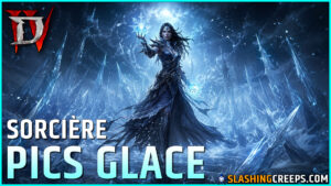 BUILD SORCIÈRE GLACE DIABLO 4 SAISON 15, la classe avec pointes de glace