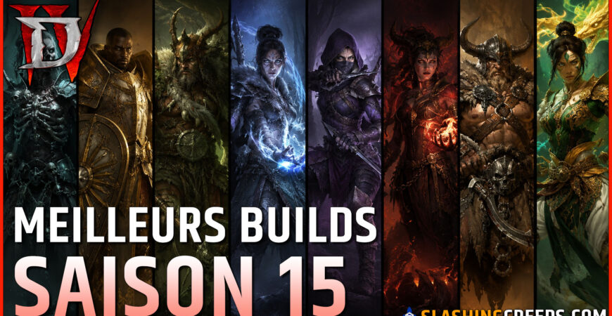 MEILLEURS BUILDS SAISON 15 DIABLO 4 PATCH 3.2, tiers list pour toutes les classes