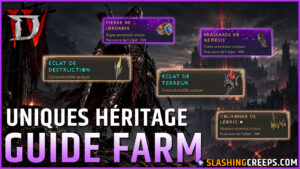 COMMENT FARM LES UNIQUES HÉRITAGE DIABLO 4 SAISON 15 et les éclats de destruction, haine et terreur