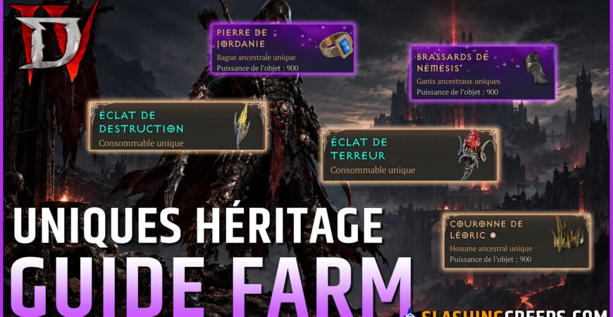 COMMENT FARM LES UNIQUES HÉRITAGE DIABLO 4 SAISON 15 et les éclats de destruction, haine et terreur