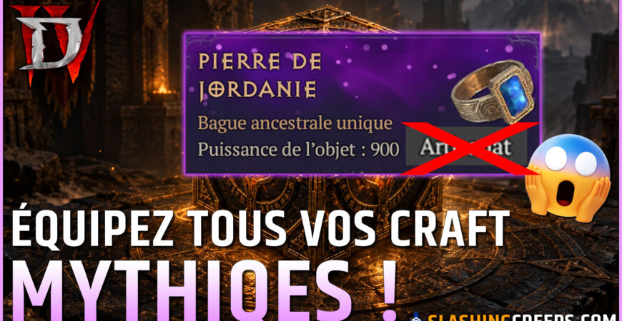 Comment enlever le tag artisanat des objets mythiques craft Diablo 4 Saison 15