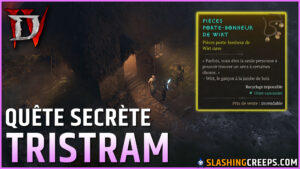 QUÊTE SECRÈTE TRISTRAM DIABLO 4 SAISON 15, comment y accéder et obtenir sa torche infernale