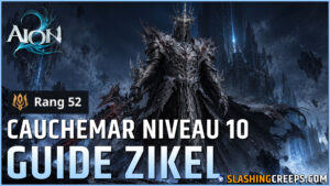 APPARITION DE ZIKEL AION 2 NIVEAU 10, tous ses patterns pour le tuer même en étant free to play