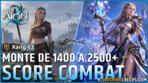 AUGMENTER SON SCORE DE COMBAT AION 2, comment passer de 1400 à 2500 et plus top 70