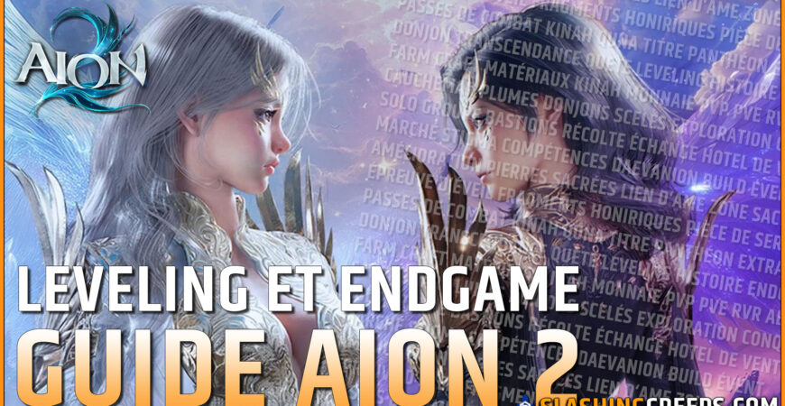 GUIDE AION 2 GLOBAL, tout ce que vous devez savoir de la création de votre perso jusqu'en fin de jeu et score de combat