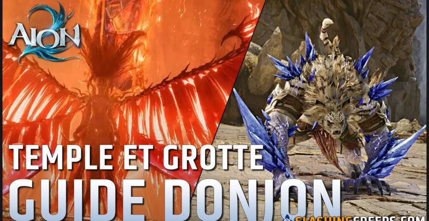 GUIDE KROMEDE AION 2 ET NUAKUM, donjons conquête Temple Divin du Feu et Grotte Corne Féroce